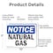 Signmission Natural Gas OSHA Notice Sign, Aluminum, 10in W x 7in L, 2PK OS-2PACK-NS-A-710-L-14313 - alternate 5